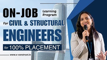 ON-THE-JOB Learning Program for Civil and Structural Engineers with 100% Placement #civilengineering