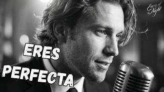 Eres Perfecta | Spanish SoulBlues