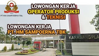 Lowongan Kerja Operator PT HM Sampoerna Tbk Karawang hari ini KIIC