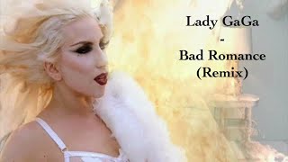 Lady Gaga - Bad Romance (Remix)