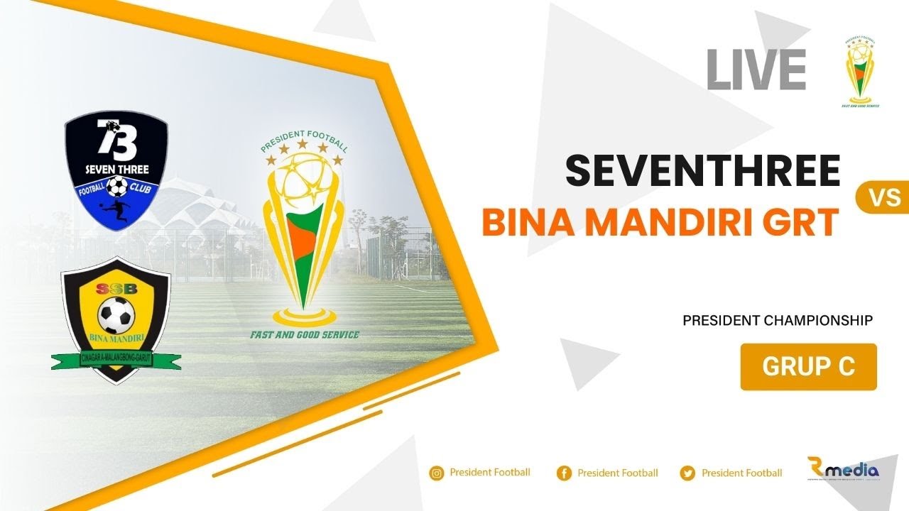 Seventhree vs Bina Mandiri Garut | Grup C | President Championship 2025 – LIVE