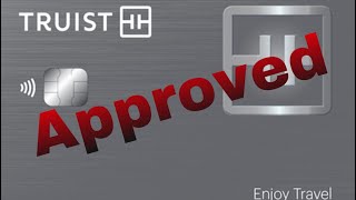 Truist Enjoy Travel (Approval) no hard inquiry