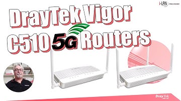 Webinar -  Introducing DrayTek Vigor C510 5G Routers