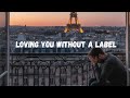 Loving you without a label  🥀  Official Video | MaisonLibrary
