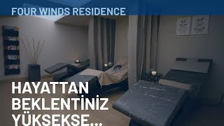 Four Winds Residence - Hayattan Beklentiniz Yüke...
