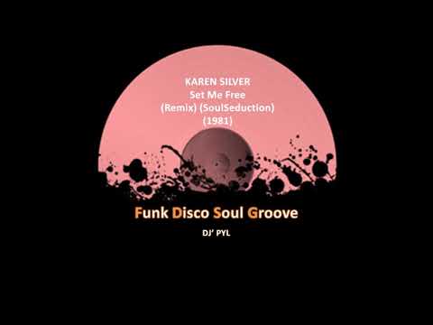 KAREN SILVER - Set Me Free (Remix) (SoulSeduction) (1981