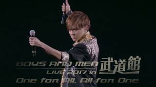 BOYS AND MEN 「BOYS AND MEN LIVE 2017 in 武道館 ～One for All,All