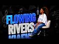 Flowing Rivers | Rnb Love Songs | Love I Prayed For Grace Upon Grace
