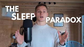 The Sleep Paradox | How To Improve Your Sleep Without Losing Your Sanity | HarryThornCoaching