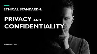 Standard 4: Privacy & Confidentiality (part 1)