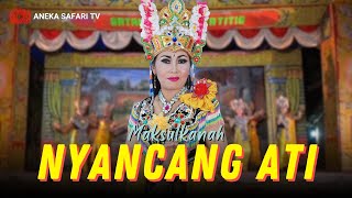 Karaoke - Nyancang Ati - Mak Sulkanah ( Video Karaoke ANEKA SAFARI)
