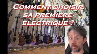 Comment choisir sa première électrique ?