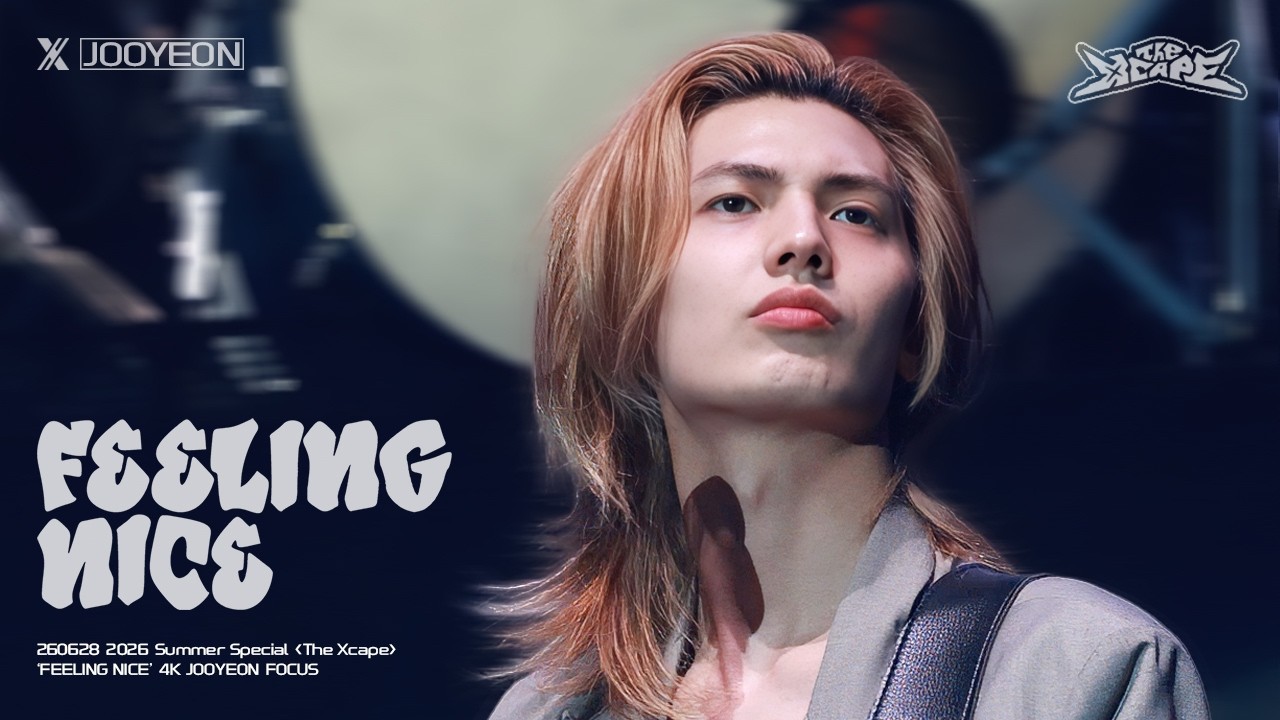 4K] 260628 'FEELING NICE' 주연 직캠ㅣ❮The Xcape❯ Xdinary Heroes