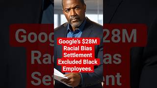 Google’s $28M Racial Bias Settlement Excluded Black Employees. That’s the Story.