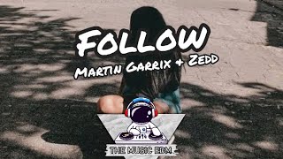 Martin Garrix & Zedd - Follow ( Lyric Vídeo )