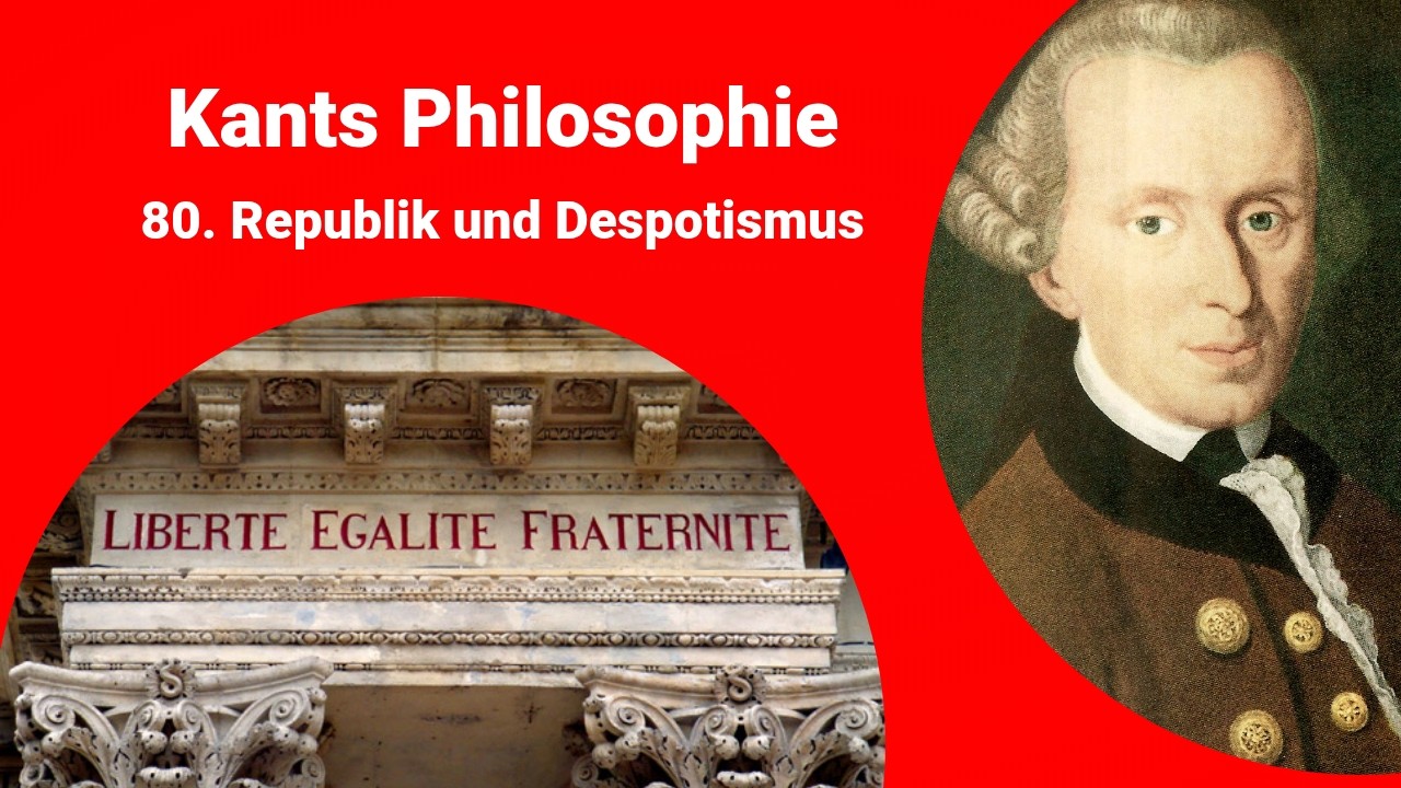 Kants Philosophie - Republik und Despotismus