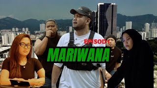 Mariwana - Eps 1 Tanggungjawab Yang Mencurigakan