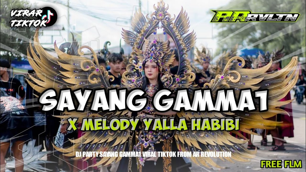 DJ SAYANG GAMMA1 VIRAL TIKTOK BY AR REVOLUTION🫸FREE FLM🫷