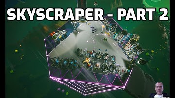 Astroneer Controls Update Gameplay - Skyscraper Part 2