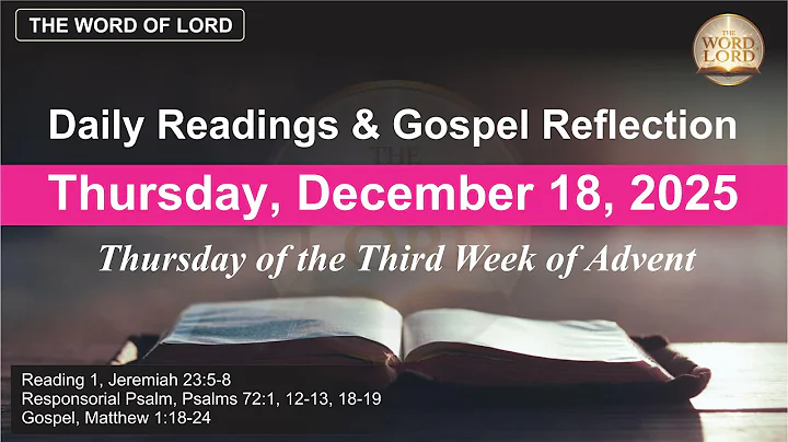 Today's Catholic Mass Readings and Gospel Reflection - Thursday, December 18, 2025 #thewordoflord