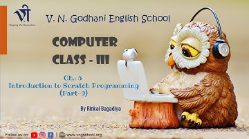Computer for Class 3 | Ch : 5 Introduction to Scratch Programming (Part-9) By Rinkal Bagadiya