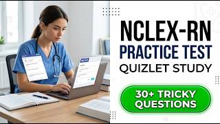 Pass NCLEX RN 2026 Using These Quizlet Sets For Your Nursing Board Exam Prep Mastery