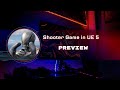 First Shooter Game in Unreal Engine 5 Preview