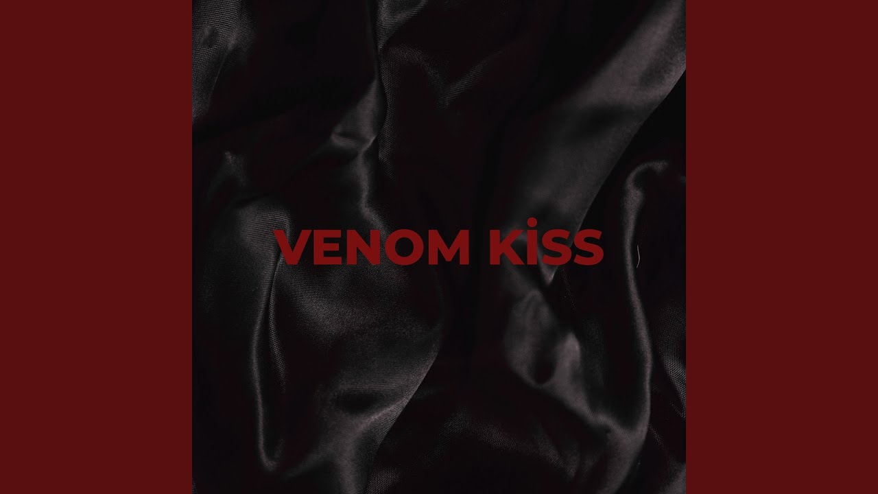 Venom Ki̇ss