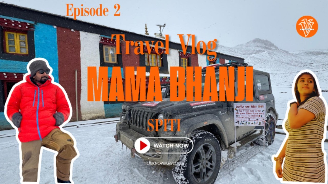 When Mama Bhanji goes on first trip together to Chitkul. - YouTube