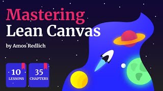 Mastering Lean Canvas