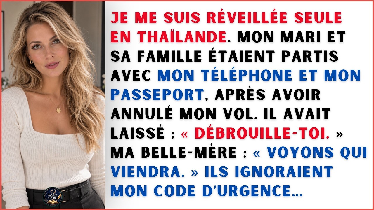 Il m’a laissée en Thaïlande avec un short, un t-shirt de l’Olympique Lyonnais et un mot sur l’oreiller : « Débrouille-toi toute seule. » Pas de passeport. Pas d’argent. Pas de téléphone. Juste...