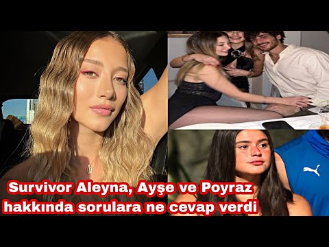 Aleyna Kalaycıoğlu, Poyrazın sevgilisine benzetilmek ve Ayşe hakkındaki sorulara cevap #survivor2023
