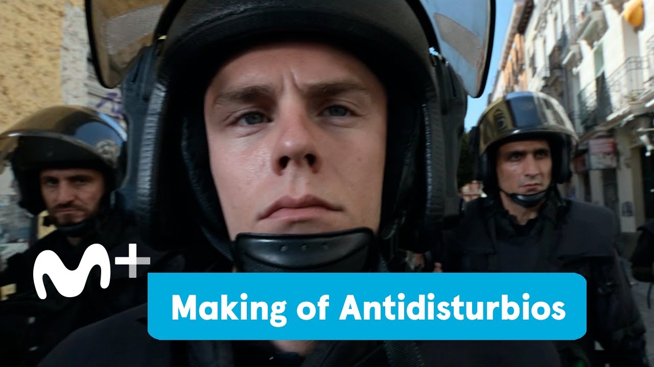 Antidisturbios – Making of – EL ANTIDISTURBIOS | Movistar+