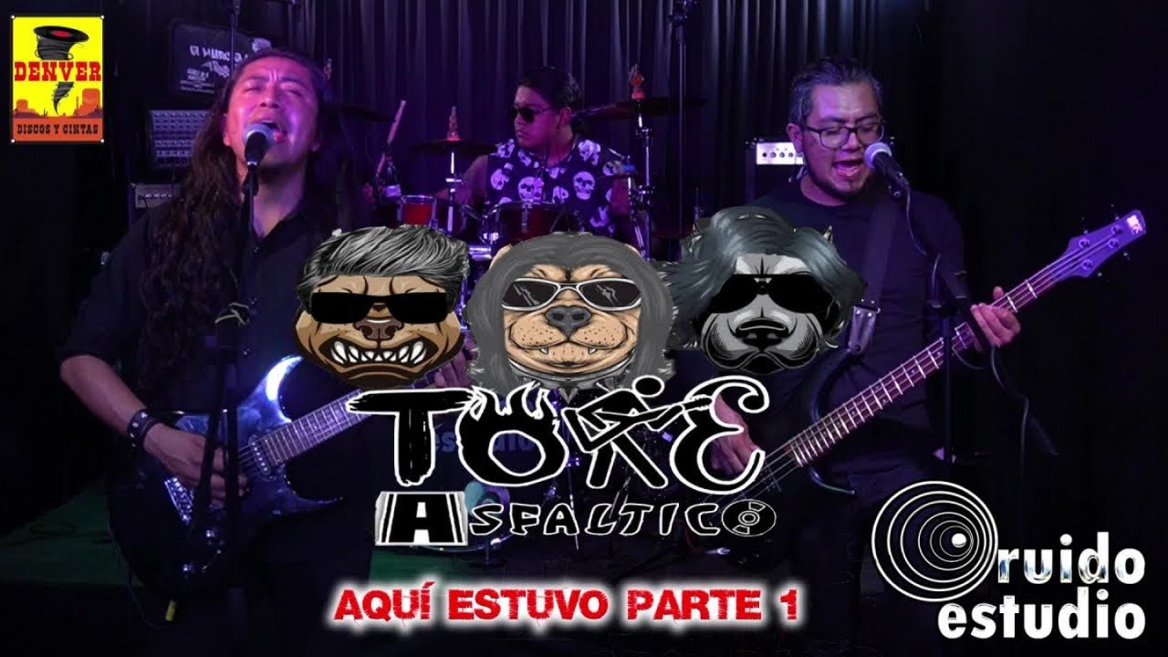 Toke Asfáltico - Aqui Estuvo - Parte 1