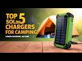 Top 5 Best Portable Solar Chargers for Camping 2026 | Power Anywhere