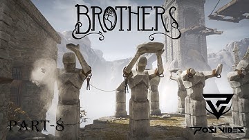 Brothers : A tale of two sons IOS gameplay (part-8) posivibes