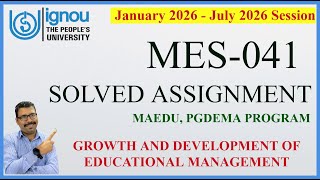 IGNOU MES-041 Assignment 2026 🔥 Educational Administration & Management | PGDEMA