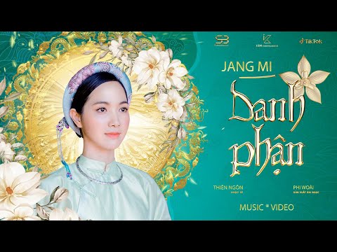 DANH PHẬN - JANG MI | OFFICIAL MUSIC VIDEO