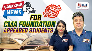 BREAKING NEWS - FOR CMA FOUNDATION APPEARED STUDENTS | MEPL