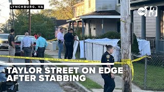 Lynchburg neighborhood on edge after fatal stabbing on Taylor Street