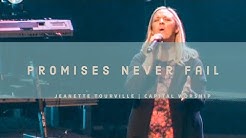 Promises Never Fail - Jeanette Tourville  | Capital Worship