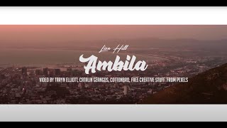 Lion Hill - Ambila Official Video