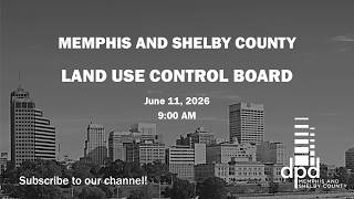 Land Use Control Board meeting, June 11, 2026