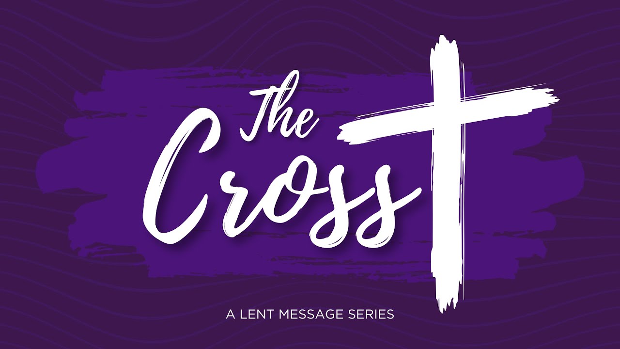 The Cross - Part 4 | Mar 10, 2024 - YouTube