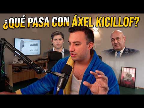 ¿QUÉ PASA CON AXEL KICILLOF?