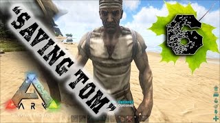 ARK: Survival Evolved - "Saving Tom" {6} screenshot 2