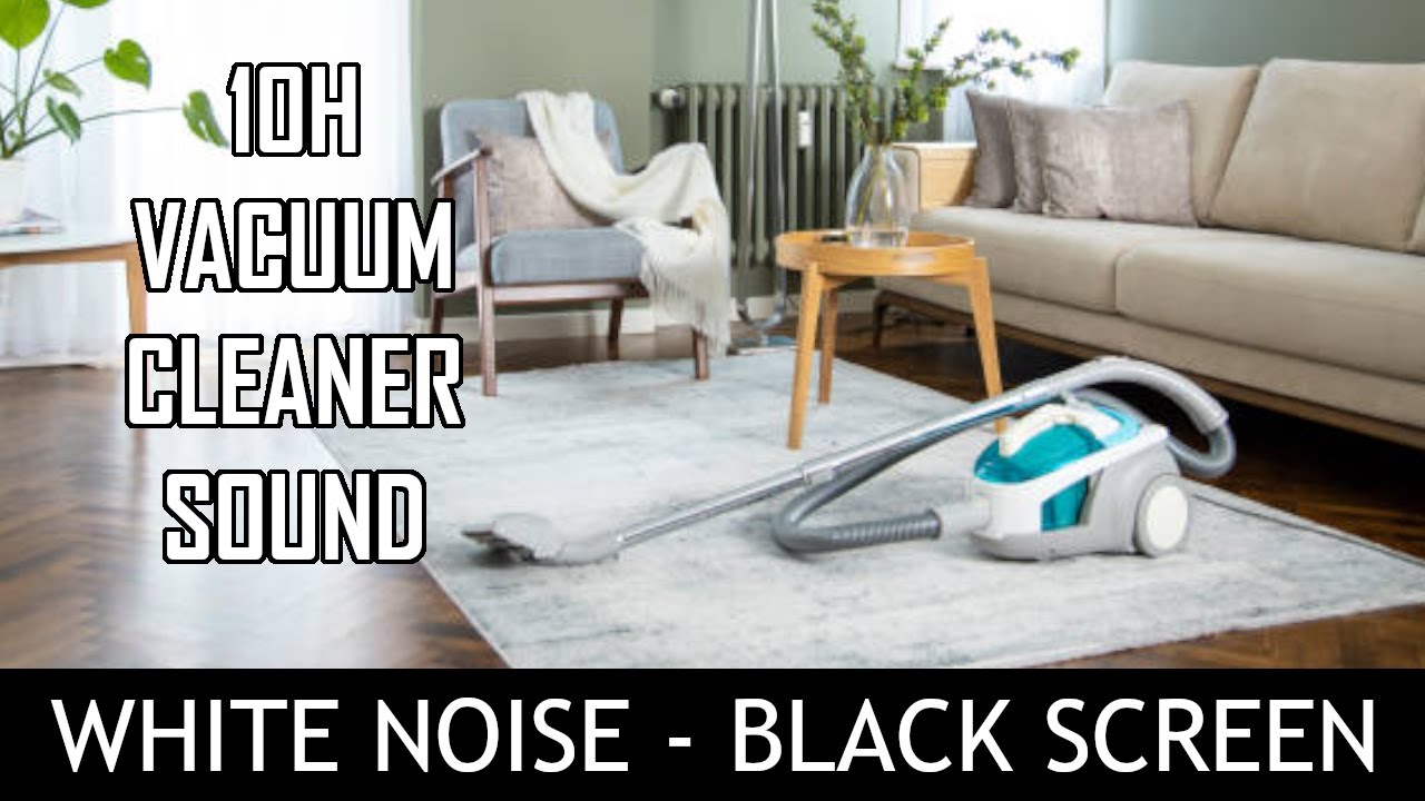 Stress Relief 10 Hours of Soothing Vacuum Cleaner Sounds for