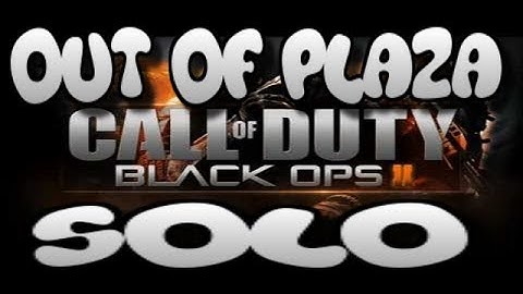 [2014] Out of "Plaza" - Solo CTF Glitch - Black Ops 2