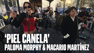 Paloma Morphy & Macario Martínez - Piel Canela - En Vivo desde Tecate Pal Norte 2026