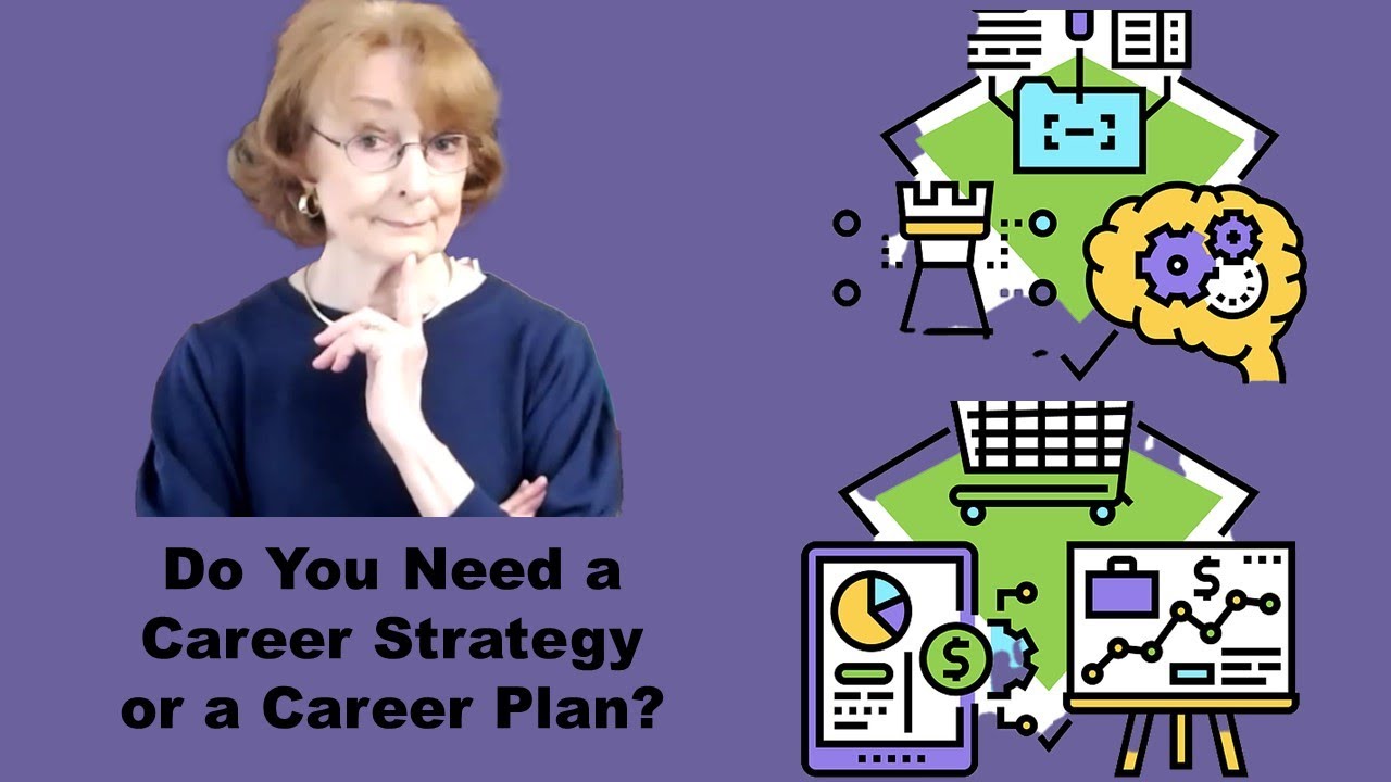 Career Strategy or Career Plan? Which do You Need?